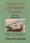 Click here to read more about Preserved German Tanks 1: A7V to Panzer IV